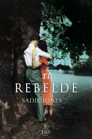 REBELDE, EL | 9788467031614 | JONES, SADIE | Galatea Llibres | Librería online de Reus, Tarragona | Comprar libros en catalán y castellano online