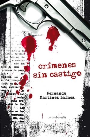 CRÍMENES SIN CASTIGO | 9788492635283 | MARTÍNEZ LAÍNEZ, FERNANDO | Galatea Llibres | Llibreria online de Reus, Tarragona | Comprar llibres en català i castellà online