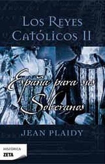 REYES CATOLICOS II ESPAÑA PARA SUS SOBERANOS | 9788498723199 | PLAIDY, JEAN | Galatea Llibres | Llibreria online de Reus, Tarragona | Comprar llibres en català i castellà online