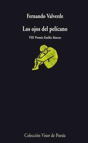 OJOS DEL PELÍCANO, LOS | 9788498957396 | VALVERDE RODRÍGUEZ, FERNANDO | Galatea Llibres | Llibreria online de Reus, Tarragona | Comprar llibres en català i castellà online