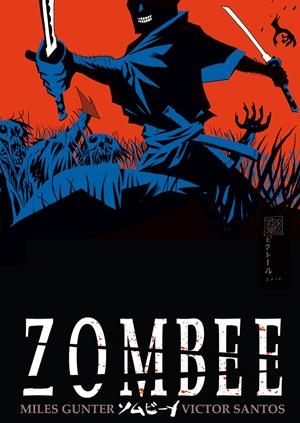 ZOMBEE | 9788492458646 | GUNTER, MILES Y VICTOR SANTOS | Galatea Llibres | Llibreria online de Reus, Tarragona | Comprar llibres en català i castellà online