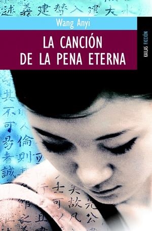 CANCION DE LA PENA ETERNA, LA | 9788489624689 | ANYI, WANG | Galatea Llibres | Librería online de Reus, Tarragona | Comprar libros en catalán y castellano online