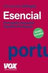 DICCIONARIO ESENCIAL PORTUGUÊS- ESPANHOL / ESPAÑOL-PORTUGUÉS | 9788471538208 | VOX | Galatea Llibres | Llibreria online de Reus, Tarragona | Comprar llibres en català i castellà online