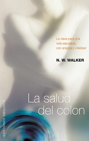 SALUD DEL COLON, LA | 9788497776240 | WALKER, N W | Galatea Llibres | Librería online de Reus, Tarragona | Comprar libros en catalán y castellano online