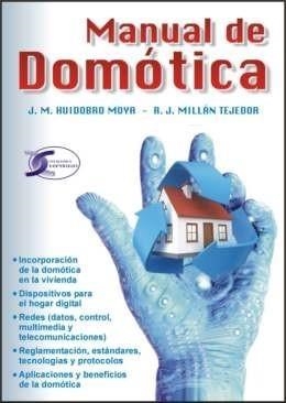 MANUAL DE DOMÓTICA | 9788492779376 | HUIDOBRO Y R.J. MILLÁN | Galatea Llibres | Librería online de Reus, Tarragona | Comprar libros en catalán y castellano online