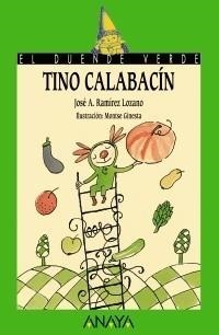 TINO CALABACÍN | 9788466793247 | RAMÍREZ LOZANO, JOSÉ ANTONIO | Galatea Llibres | Librería online de Reus, Tarragona | Comprar libros en catalán y castellano online