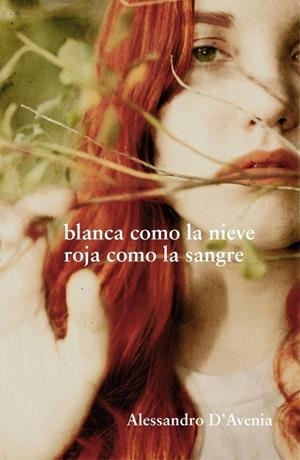 BLANCA COMO LA NIEVE, ROJA COMO LA SANGRE | 9788425344244 | D'AVENIA, ALESSANDRO | Galatea Llibres | Librería online de Reus, Tarragona | Comprar libros en catalán y castellano online