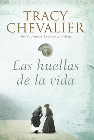 HUELLAS DE LA VIDA, LAS | 9788426417824 | CHEVALIER, TRACY | Galatea Llibres | Llibreria online de Reus, Tarragona | Comprar llibres en català i castellà online