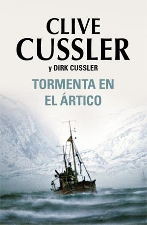 TORMENTA EN EL ÁRTICO | 9788401337505 | CUSSLER, CLIVE/CUSSLER,DIRK | Galatea Llibres | Llibreria online de Reus, Tarragona | Comprar llibres en català i castellà online