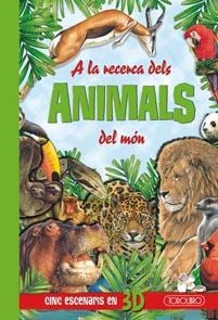 A LA RECERCA DELS ANIMALS DEL MON | 9788499130361 | TODOLIBRO, EQUIPO | Galatea Llibres | Librería online de Reus, Tarragona | Comprar libros en catalán y castellano online