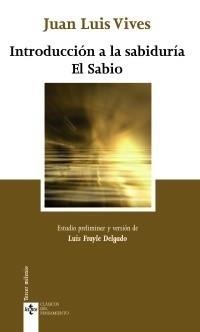INTRODUCCIÓN A LA SABIDURÍA. EL SABIO | 9788430950317 | VIVES, JUAN LUIS | Galatea Llibres | Librería online de Reus, Tarragona | Comprar libros en catalán y castellano online
