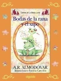 BODAS DEL SAPO Y LA RANA | 9788498773507 | RODRÍGUEZ ALMODÓVAR, ANTONIO | Galatea Llibres | Llibreria online de Reus, Tarragona | Comprar llibres en català i castellà online