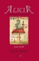 ALICIA EN EL PAÍS DE LAS MARAVILLAS | 9788496867635 | CAROLL, LEWIS | Galatea Llibres | Llibreria online de Reus, Tarragona | Comprar llibres en català i castellà online
