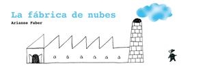 FÁBRICA DE NUBES, LA | 9788493721169 | FABER, ARIANNE | Galatea Llibres | Librería online de Reus, Tarragona | Comprar libros en catalán y castellano online