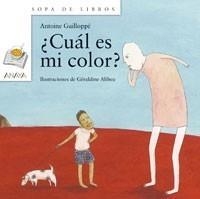 CUÁL ES MI COLOR? | 9788466751940 | GUILLOPPÉ, ANTOINE | Galatea Llibres | Librería online de Reus, Tarragona | Comprar libros en catalán y castellano online