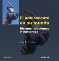 ADOLESCENTE EN SU MUNDO | 9788436823677 | TORO, JOSEP | Galatea Llibres | Librería online de Reus, Tarragona | Comprar libros en catalán y castellano online