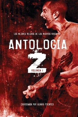 ANTOLOGIA Z VOL.1 LOS MEJORES RELATOS DE LOS MUERTOS VIVIENTES | 9788493754433 | VV.AA | Galatea Llibres | Llibreria online de Reus, Tarragona | Comprar llibres en català i castellà online
