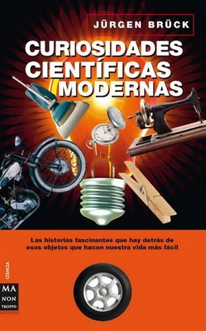 CURIOSIDADES CIENTIFICAS MODERNAS | 9788496924536 | BRUCK, JURGEN | Galatea Llibres | Llibreria online de Reus, Tarragona | Comprar llibres en català i castellà online
