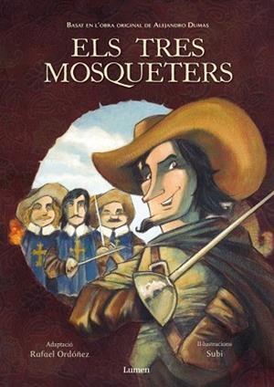 TRES MOSQUETERS, ELS | 9788448829636 | ORDOÑEZ, RAFAEL / SUBI | Galatea Llibres | Librería online de Reus, Tarragona | Comprar libros en catalán y castellano online