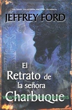 RETRATO DE LA SEÑORA CHARBUQUE | 9788498005615 | FORD, JEFFREY | Galatea Llibres | Librería online de Reus, Tarragona | Comprar libros en catalán y castellano online