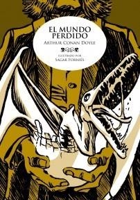 MUNDO PERDIDO | 9788492769391 | CONAN DOYLE-SAGAR FORNIÉS | Galatea Llibres | Llibreria online de Reus, Tarragona | Comprar llibres en català i castellà online
