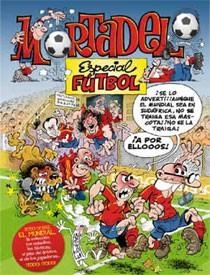 MORTADELO Y FILEMON ESPECIAL FUTBOL | 9788466643726 | IBAÑEZ, FRANCISCO | Galatea Llibres | Librería online de Reus, Tarragona | Comprar libros en catalán y castellano online