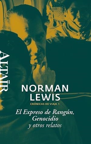 EXPRESO DE RANGÚN, GENOCIDIO Y OTROS RELATOS | 9788493755508 | LEWIS, NORMAN | Galatea Llibres | Librería online de Reus, Tarragona | Comprar libros en catalán y castellano online