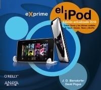 EXPRIME EL IPOD. EDICIÓN ACTUALIZADA 2010 | 9788441527294 | BIERSDORFER, J.D./POGUE, DAVID | Galatea Llibres | Librería online de Reus, Tarragona | Comprar libros en catalán y castellano online