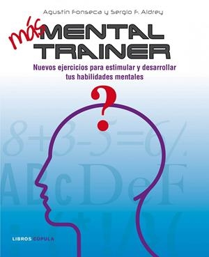 MAS MENTAL TRAINER ADULTO VOL.II | 9788448067922 | AGUSTIN FONSECA/SERGIO F. ALDREY | Galatea Llibres | Librería online de Reus, Tarragona | Comprar libros en catalán y castellano online