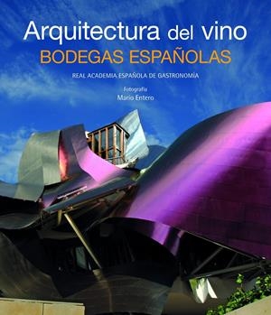 ARQUITECTURA DEL VINO. BODEGAS ESPAÑOLAS ESP-ING | 9788497856430 | AA. VV. | Galatea Llibres | Librería online de Reus, Tarragona | Comprar libros en catalán y castellano online