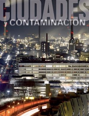 CIUDADES Y CONTAMINACION | 9788497856485 | AA. VV. | Galatea Llibres | Librería online de Reus, Tarragona | Comprar libros en catalán y castellano online