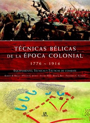 TECNICAS BÉLICAS DE LA ÉPOCA COLONIAL | 9788466217828 | BRUCE, ROBERT B. | Galatea Llibres | Llibreria online de Reus, Tarragona | Comprar llibres en català i castellà online