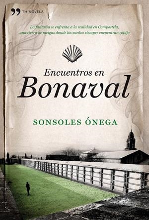 ENCUENTROS EN BONAVAL | 9788484608691 | ÓNEGA SALCEDO, SONSOLES | Galatea Llibres | Llibreria online de Reus, Tarragona | Comprar llibres en català i castellà online