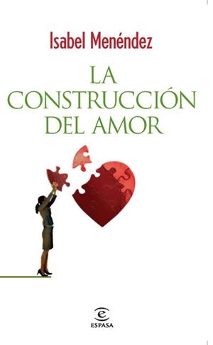 CONSTRUCCIÓN DEL AMOR, LA | 9788467032871 | MENENDEZ, ISABEL | Galatea Llibres | Llibreria online de Reus, Tarragona | Comprar llibres en català i castellà online