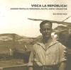 VISCA LA REPUBLICA | 9788493774035 | VINYES I ROIG, PAU | Galatea Llibres | Librería online de Reus, Tarragona | Comprar libros en catalán y castellano online