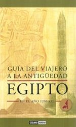 EGIPTO GUÍA DEL VIAJERO A LA ANTIGÜEDAD | 9788475566559 | BOOTH, CHARLOTTE | Galatea Llibres | Librería online de Reus, Tarragona | Comprar libros en catalán y castellano online