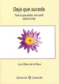 DEJA QUE SUCEDA | 9788495919502 | OTERO DE LA ROSA, LUIS | Galatea Llibres | Librería online de Reus, Tarragona | Comprar libros en catalán y castellano online