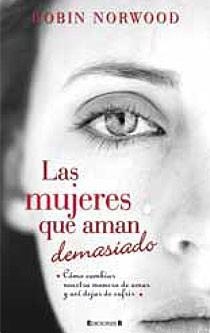 MUJERES QUE AMAN DEMASIADO, LAS | 9788466644617 | NORWOOD, ROBIN | Galatea Llibres | Llibreria online de Reus, Tarragona | Comprar llibres en català i castellà online