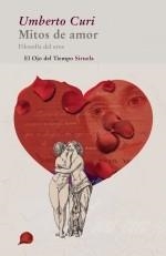 MITOS DE AMOR | 9788498414127 | CURI, UMBERTO | Galatea Llibres | Llibreria online de Reus, Tarragona | Comprar llibres en català i castellà online