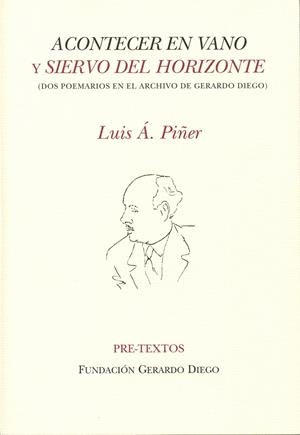 ACONTECER EN VANO Y SIERVO DEL HORIZONTE | 9788492913268 | ÁLVAREZ PIÑER, LUIS | Galatea Llibres | Llibreria online de Reus, Tarragona | Comprar llibres en català i castellà online