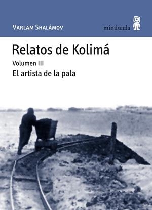 RELATOS DE KOLIMÁ III | 9788495587657 | SHALÁMOV, VARLAM | Galatea Llibres | Llibreria online de Reus, Tarragona | Comprar llibres en català i castellà online