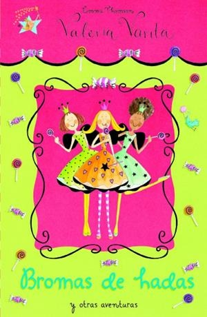 VALERIA VARITA. BROMAS DE HADAS Y OTRAS AVENTURAS | 9788448830557 | THOMSON, EMMA | Galatea Llibres | Librería online de Reus, Tarragona | Comprar libros en catalán y castellano online