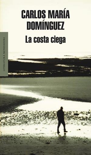 COSTA CIEGA, LA | 9788439722540 | DOMINGUEZ, CARLOS MARIA | Galatea Llibres | Llibreria online de Reus, Tarragona | Comprar llibres en català i castellà online