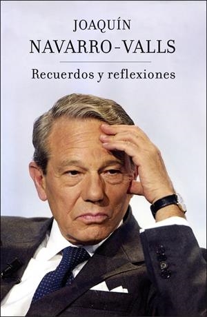 RECUERDOS Y REFLEXIONES | 9788401390715 | NAVARRO-VALLS, JOAQUIN | Galatea Llibres | Llibreria online de Reus, Tarragona | Comprar llibres en català i castellà online