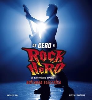 DE CERO A ROCK HERO | 9788425344275 | EDWARDS, OWEN | Galatea Llibres | Llibreria online de Reus, Tarragona | Comprar llibres en català i castellà online