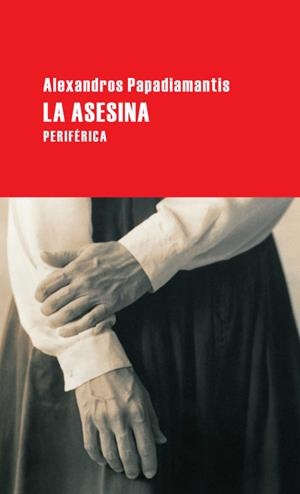 ASESINA, LA | 9788492865123 | PAPADIAMANTIS, ALEXANDROS | Galatea Llibres | Librería online de Reus, Tarragona | Comprar libros en catalán y castellano online