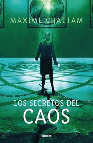SECRETOS DEL CAOS, LOS | 9788489367838 | CHATTAM, MAXIME | Galatea Llibres | Librería online de Reus, Tarragona | Comprar libros en catalán y castellano online
