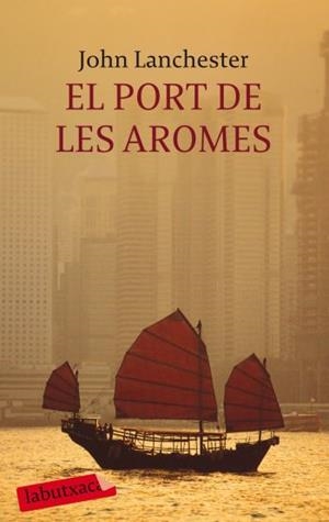 PORT DE LES AROMES, EL | 9788499300986 | LANCHESTER, JOHN | Galatea Llibres | Librería online de Reus, Tarragona | Comprar libros en catalán y castellano online