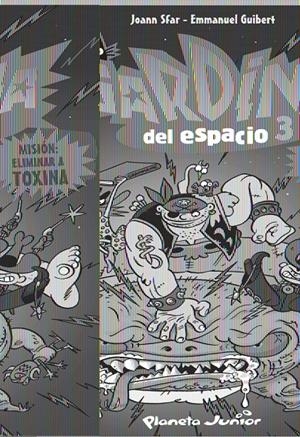 SARDINA DEL ESPACIO 3: MISIÓN  ELIMINAR A TOXINA | 9788408093015 | GUIBERT, EMMANUEL | Galatea Llibres | Llibreria online de Reus, Tarragona | Comprar llibres en català i castellà online