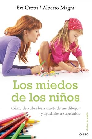 MIEDOS DE LOS NIÑOS | 9788497544726 | CROTTI, EVI | Galatea Llibres | Librería online de Reus, Tarragona | Comprar libros en catalán y castellano online